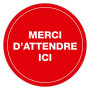 ROND ADH MERCI D'ATTENDRE ICI  30CMOB