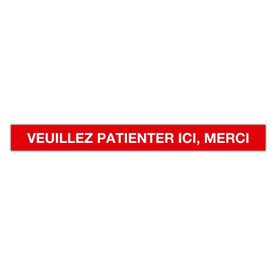 BAN AD VEUILLEZ PATIENTER ICI 100X10CMOB